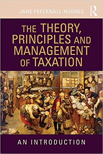 The Theory, Principles and Management of Taxation: An introduction - Converted Pdf